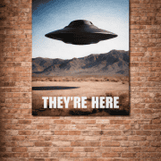 they're here alien ship poster on brick